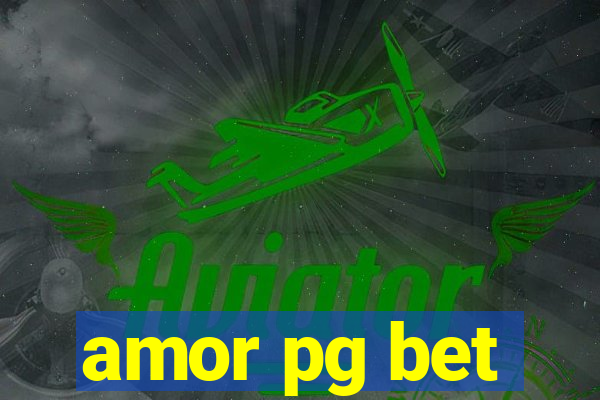 amor pg bet